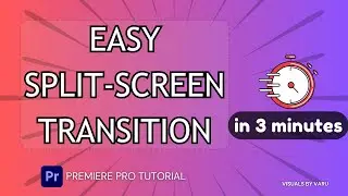 Easy Split Screen Transition in Premiere Pro | Video Editing for Beginners