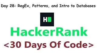 HackerRank 30 Days of Code c++ | Day 28 : RegEx, Patterns, and Intro to databases | 2020