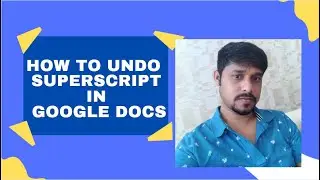 How to undo superscript in Google Docs