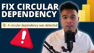 FIX CIRCULAR DEPENDENCY ERROR / 2 Common Scenarios and how to fix them / Beginners Guide to Power BI