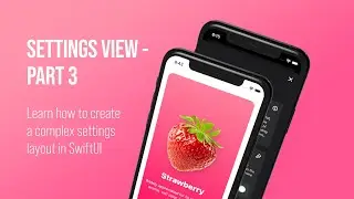 Let’s create an outstanding Settings View with SwiftUI framework - Final Part 10