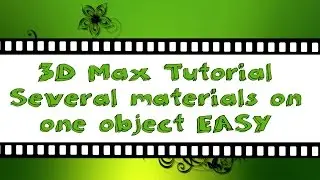 3D Max Tutorial - Several materials on one object EASY