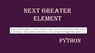 Leetcode 556 - Next Greater Number with same set of digits | Python Solution