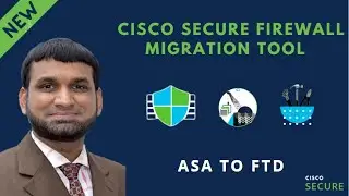 Cisco Secure Firewall Migration Tool - ASA to FTD