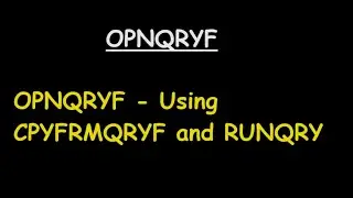 Open Query File (OPNQRYF)-  Using CPYFRMQRYF and RUNQRY