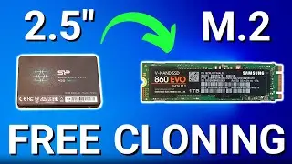 Clone Windows - 2.5 SSD to M.2 For FREE