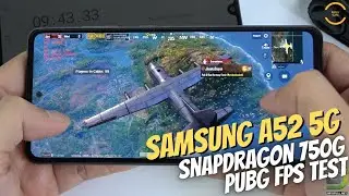 Samsung Galaxy A52 5G Snapdragon 750G test game PUBG Mobile