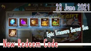 New Redeem Code - 28 June 2021 - Epic Treasure Server Sea