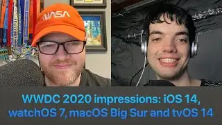 WWDC 2020 impressions: iOS 14, watchOS 7, macOS Big Sur and tvOS 14