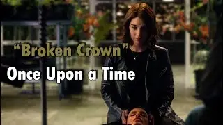 Broken Crown // Once Upon a Time