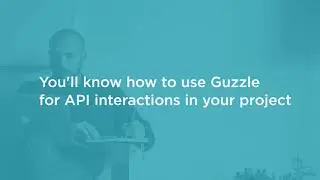 Guzzle Skills: Consuming a REST API with Guzzle and PHP Course Preview