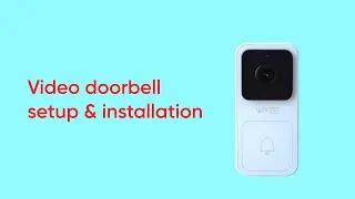 How to set up Wyze Video Doorbell