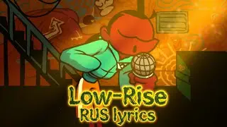 Low Rise RUS lyrics (fnf) (friday night funkin)