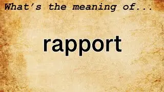 Rapport Meaning | Definition of Rapport