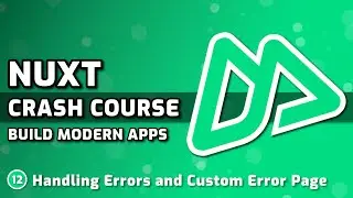 Handling Errors & Custom Error Page | Nuxt Course #12