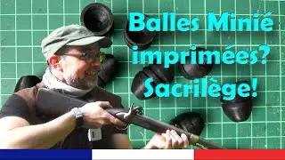 Balles minié imprées? Pis quoi encore?