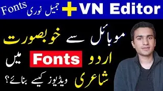 How to install Urdu Fonts in VN Video Editor | Tiktok Urdu Poetry Video Editing By Jamil Noori Fonts