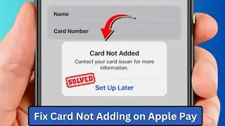 How to Fix Card not Adding to Apple Wallet / Pay