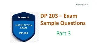 Microsoft Azure DP-203 Exam- Sample Questions  Part 3