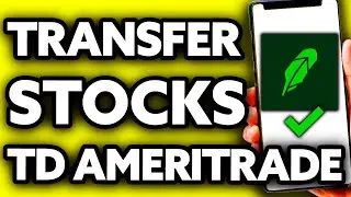 How To Transfer Stocks From Robinhood to TD Ameritrade (EASY Tutorial)