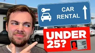 Must Knows for Renting a Car UNDER 25! [UK, Europe and USA]