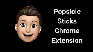 Popsicle Sticks Chrome Extension