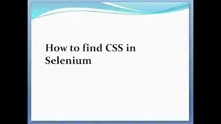 How to find CSS in Selenium