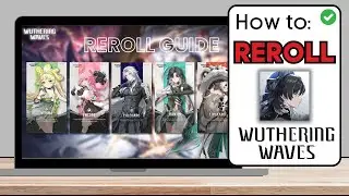 How To Reroll Wuthering Waves Account - Quick Guide!