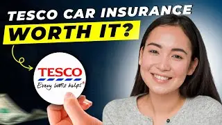 Tesco Car Insurance Review 2024 | Benefits | Is Tesco Car Insurance Cheap?