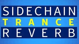 Cubase Sidechain Reverb | Sidechain compression |  How to Sidechain Trance