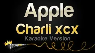 Charli xcx - Apple (Karaoke Version)