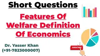 Features Of Welfare Definition Of Economics