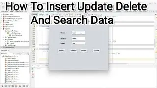 Java And MySQL - How To Insert Update Delete And Search Data [ With Source Code ]