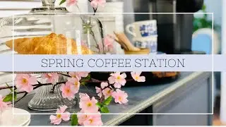 Spring Coffee Station | Decorate With Me | Coffee Bar | Coffee Station Ideas