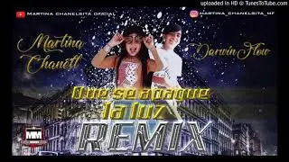 Martina Chanell ❌ Darwin Flow ❌ Que Se Apague La Luz Remix (Audio Oficial)