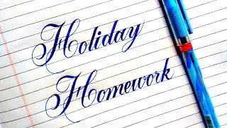 Holiday Homework writing style | Calligraphy