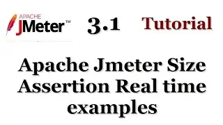 Jmeter Tutorials | Jmeter Size Assertion Real time examples