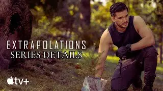 Extrapolations Apple Tv Series Details | Extrapolations Apple TV | New Movies Explained 2023