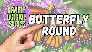 CRAFTY QUICKIE Series BEAUTIFUL EASY Monarch Butterfly Wood Round
