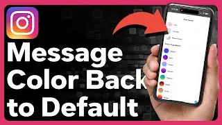 How To Change Instagram Chat Color Back To Default