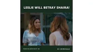 Asawa Ng Asawa Ko: Leslie will betray Shaira! (Episode 138)