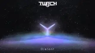 Twitch - Distant