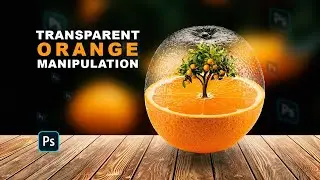 How To Make Transparent Orange Manipulation In Photoshop