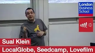 Saul Klein: A seed investor - LocalGlobe, Seedcamp, Lovefilm