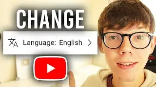 How To Change Language In YouTube | Desktop + Mobile