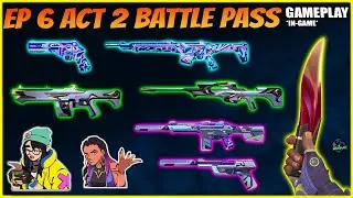 EP 6 ACT 2 BATTLE PASS Full Loadout Gameplay // VALORANT
