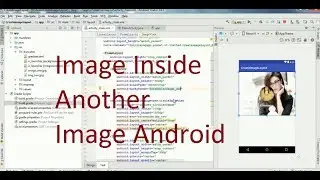 How to set Image inside another image in android studio 3 .0 .1