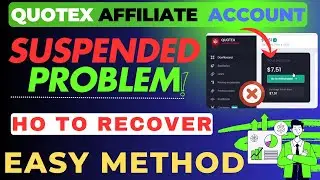 Quotex Affiliate Account Suspended Recovery ||  IS YOUR Quotex Affiliate Account Suspended?