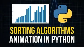 Visualizing Sorting Algorithms in Python