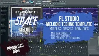 FL Studio Melodic Techno Template - Space by Saftik Production